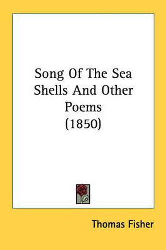 Song of the Sea Shells and Other Poems (1850)