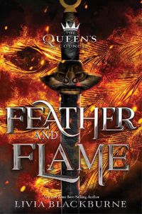 Cover image for Feather and Flame (the Queen's Council, Book 2)