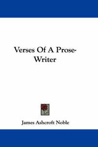 Cover image for Verses of a Prose-Writer