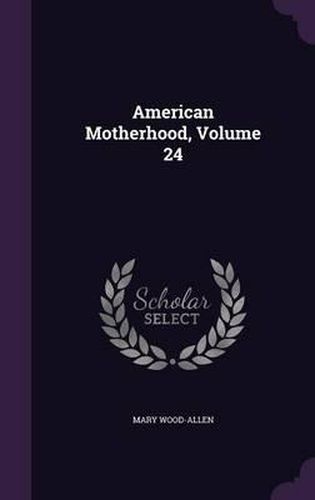 American Motherhood, Volume 24