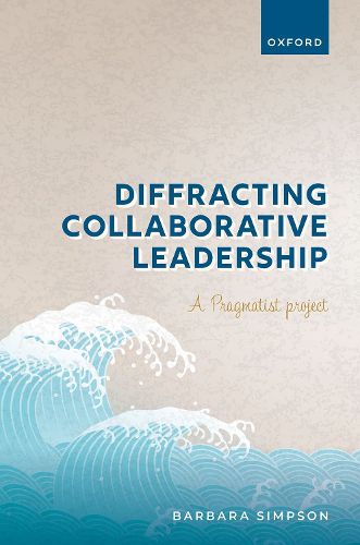 Diffracting Collaborative Leadership