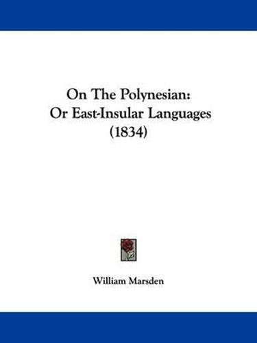 On The Polynesian: Or East-Insular Languages (1834)