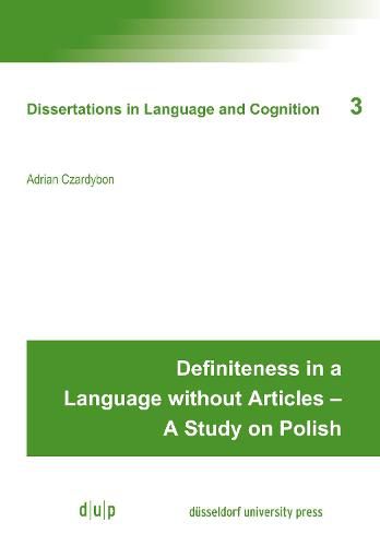 Cover image for Definiteness in a Language without Articles - A Study on Polish