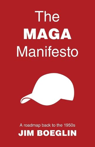 Cover image for The MAGA Manifesto