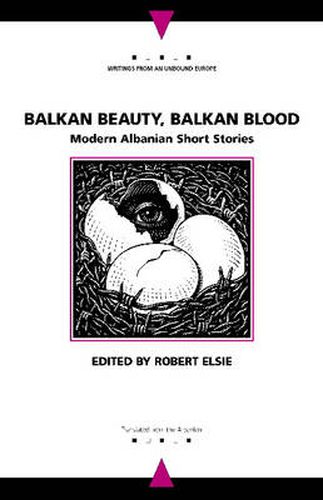 Cover image for Balkan Beauty, Balkan Blood: Modern Albanian Short Stories