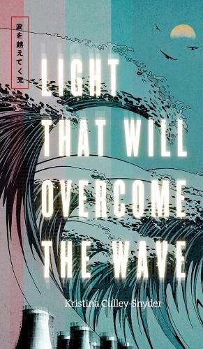 Cover image for Light that Will Overcome the Wave