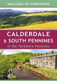 Cover image for Calderdale & South Pennines: In the Yorkshire Pennines