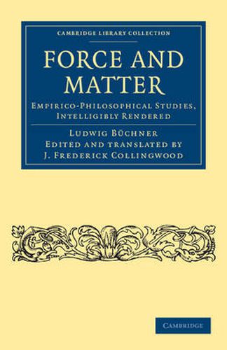 Cover image for Force and Matter: Empirico-Philosophical Studies, Intelligibly Rendered