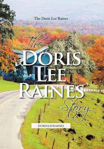 Cover image for The Doris Lee Raines Story: Dorisleeraines