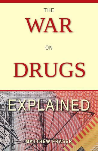 Cover image for The War on Drugs Explained