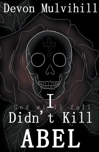 Cover image for I Didn't Kill Abel