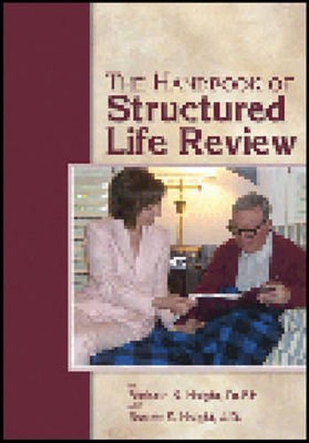 The Handbook of Structured Life Review: The Structured Life Review Process