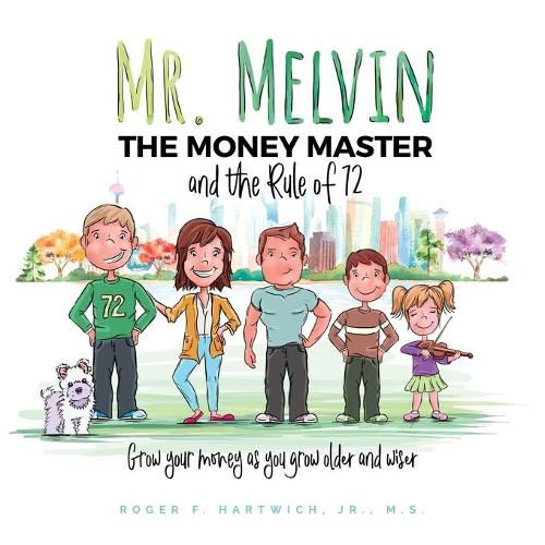 Cover image for Mr. Melvin The Money Master and the Rule of 72