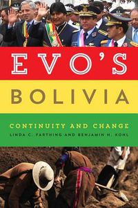 Cover image for Evo's Bolivia: Continuity and Change