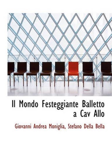 Cover image for Il Mondo Festeggiante Balletto a Cav Allo