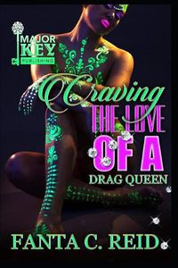 Cover image for Craving the Love of a Drag Queen