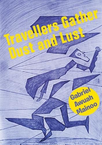 Cover image for Travellers Gather Dust and Lust