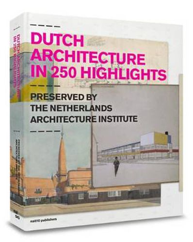 Cover image for Dutch Architecture in 250 Highlights