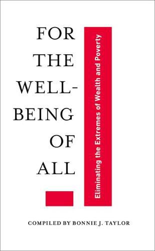Cover image for For the Well-Being of All: Eliminating the Extremes of Wealth and Poverty
