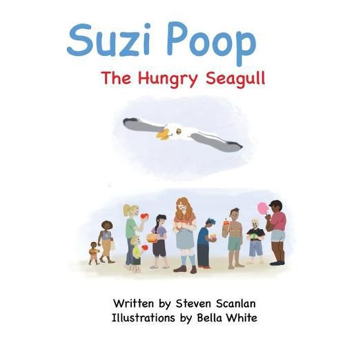 Cover image for Suzi Poop: The Hungry Seagull