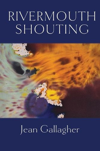 Cover image for Rivermouth Shouting