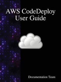 Cover image for AWS CodeDeploy User Guide