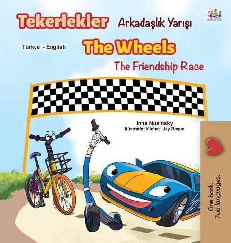 Cover image for The Wheels The Friendship Race (Turkish English Bilingual Book)