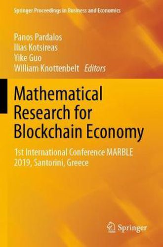 Cover image for Mathematical Research for Blockchain Economy: 1st International Conference MARBLE 2019, Santorini, Greece