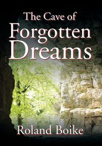 Cover image for The Cave of Forgotten Dreams