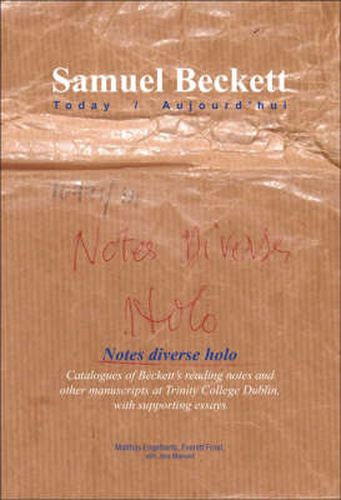 Cover image for Notes diverse holo: Catalogues of Beckett's reading notes and other manuscripts at Trinity College Dublin, with supporting essays