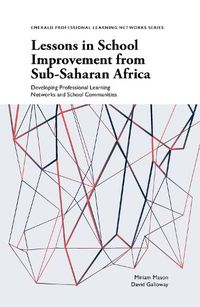 Cover image for Lessons in School Improvement from Sub-Saharan Africa: Developing Professional Learning Networks and School Communities