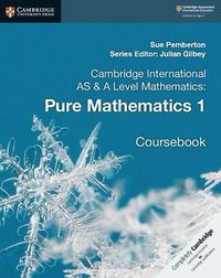 Cover image for Cambridge International AS & A Level Mathematics: Pure Mathematics 1 Coursebook