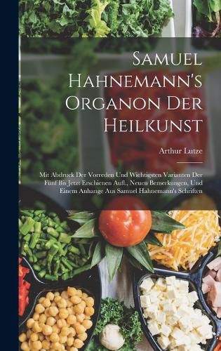Cover image for Samuel Hahnemann's Organon Der Heilkunst