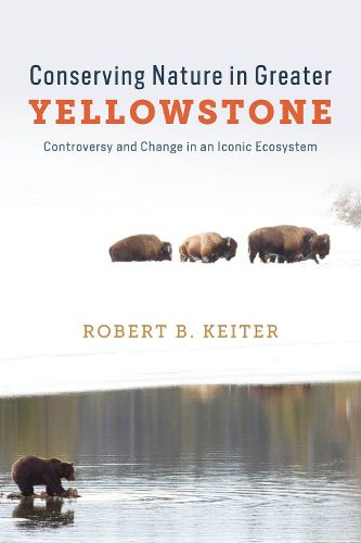 Cover image for Conserving Nature in Greater Yellowstone