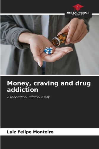 Cover image for Money, craving and drug addiction