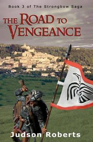 Cover image for The Road to Vengeance: The Strongbow Saga