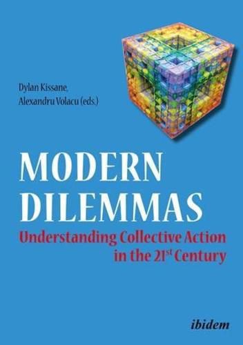 Cover image for Modern Dilemmas - Understanding Collective Action in the 21st Century