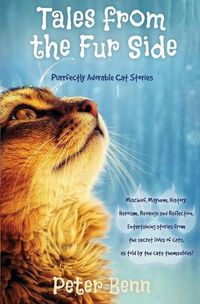 Cover image for Tales from the Fur Side: Purrfectly Adorable Cat Stories