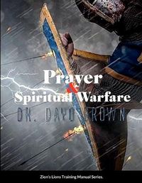 Cover image for Prayer and Spiritual Warfare Training Manual