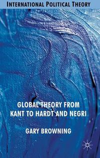 Cover image for Global Theory from Kant to Hardt and Negri