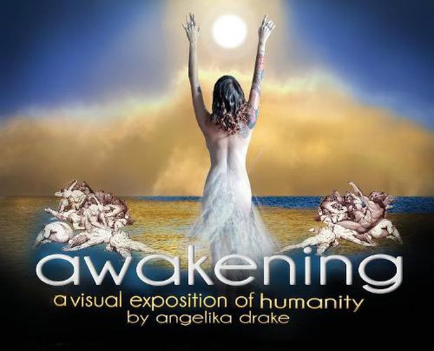 Cover image for Awakening: A visual exposition of humanity