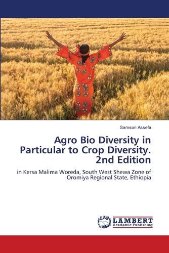 Cover image for Agro Bio Diversity in Particular to Crop Diversity. 2nd Edition