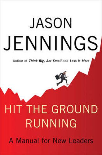 Cover image for Hit The Ground Running: A Manual for New Leaders