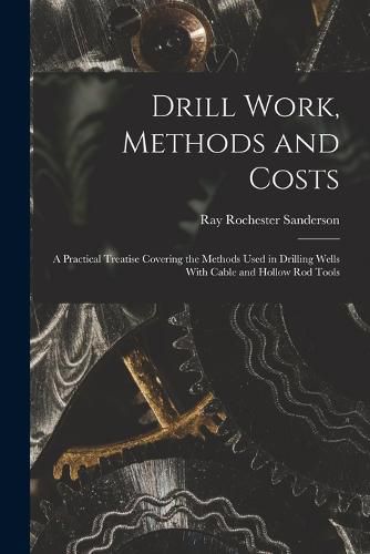 Cover image for Drill Work, Methods and Costs