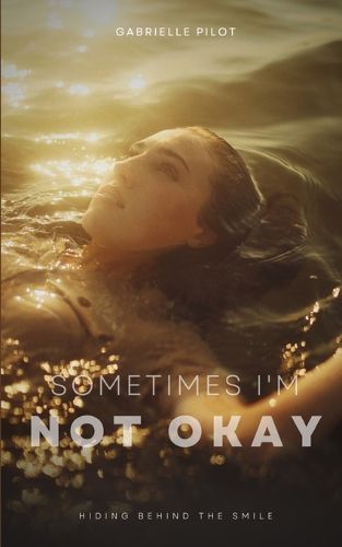 Cover image for Sometimes I'm Not Okay