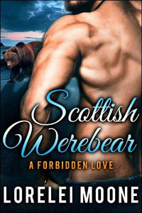 Cover image for Scottish Werebear: A Forbidden Love