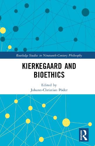 Cover image for Kierkegaard and Bioethics