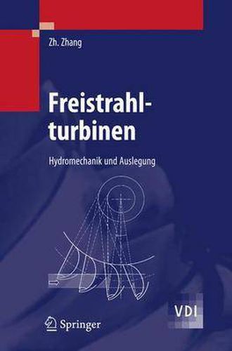 Cover image for Freistrahlturbinen: Hydromechanik und Auslegung