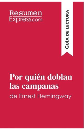 Cover image for Por quien doblan las campanas de Ernest Hemingway (Guia de lectura)