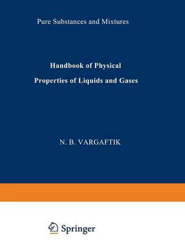 Cover image for Handbook of Physical Properties of Liquids and Gases: Pure Substances and Mixtures